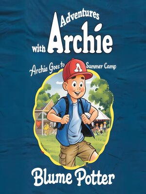 cover image of Archie Goes to Summer Camp